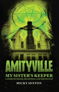 Sexton_ Amityville-MySistersKeeper_BookCover_Print_Outlined.indd